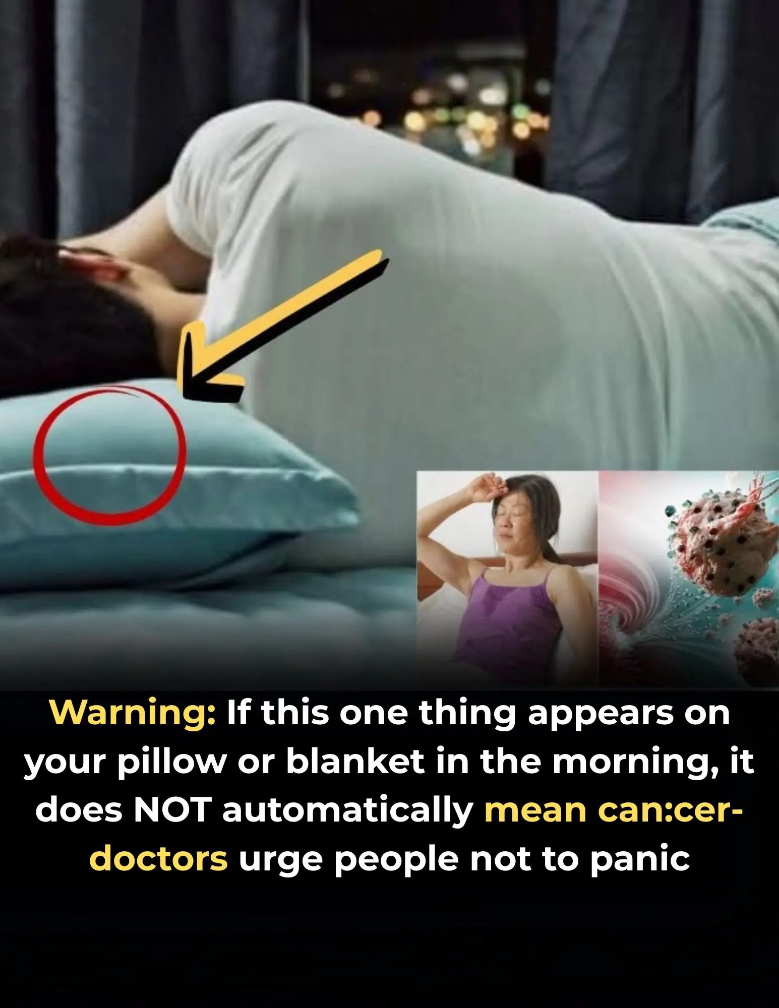 Strange marks on your pillow don’t automatically mean can:cer—here’s what doctors say you should really watch for