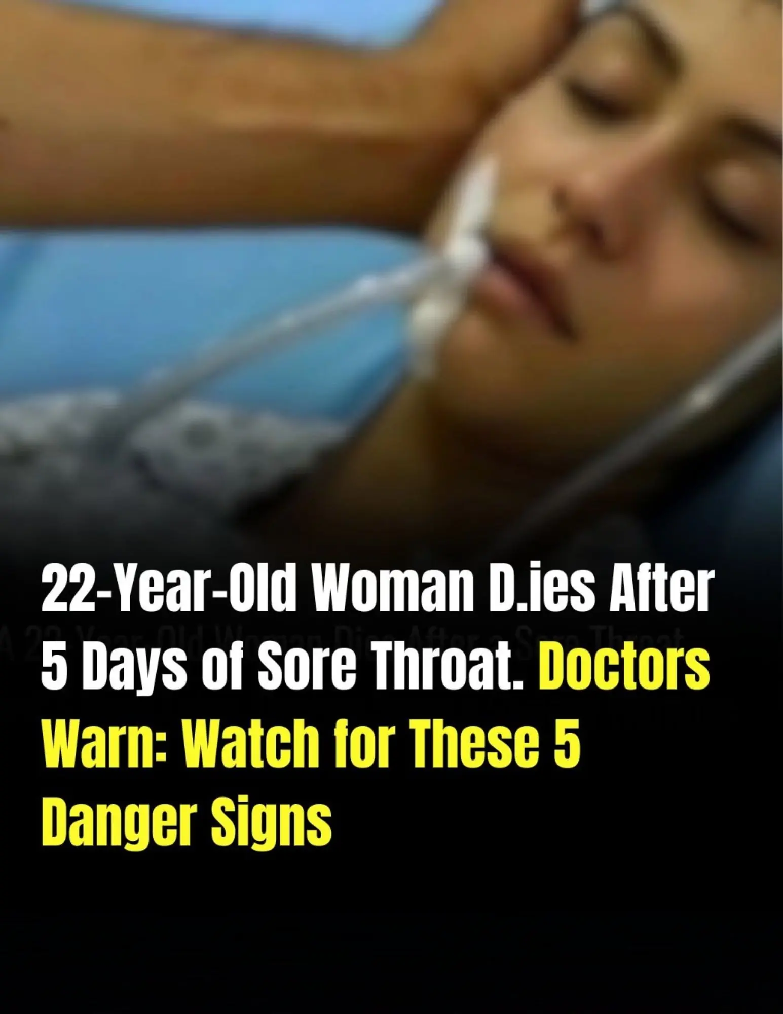 22-Year-Old Woman D.ies After Days of Sore Throat, Doctors Warn of Hidden Risks