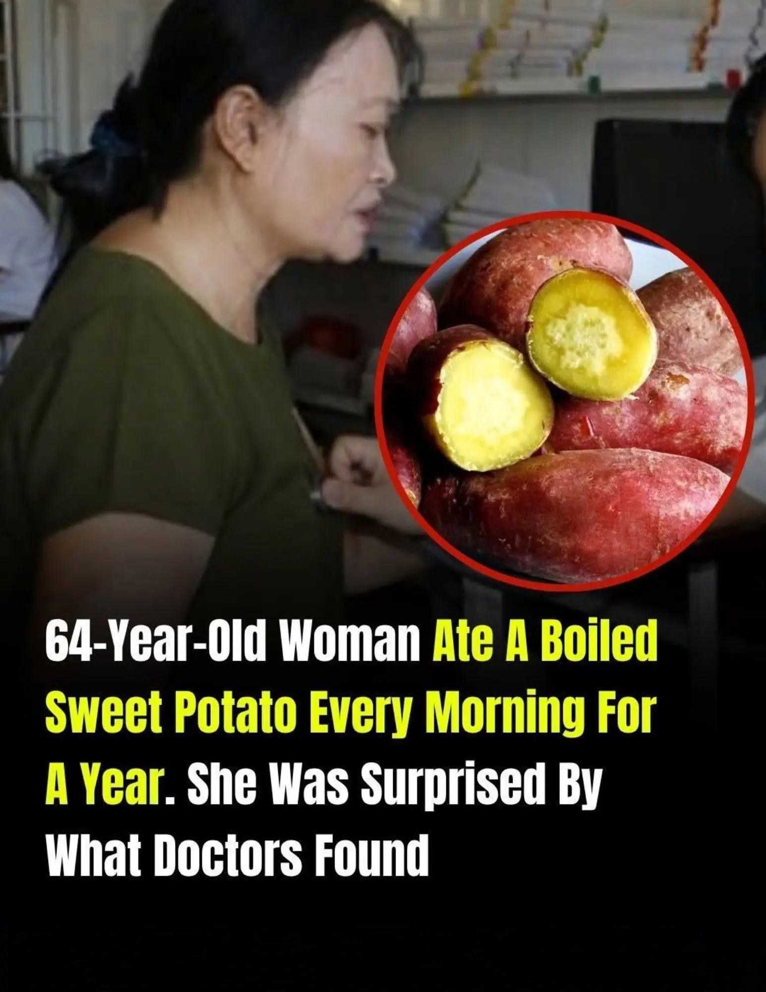 Here is the full text content copied directly from the provided link: 64-Year-Old Woman Ate a Boiled Sweet Potato Every Morning for a Year: What Doctors Found May Surprise You