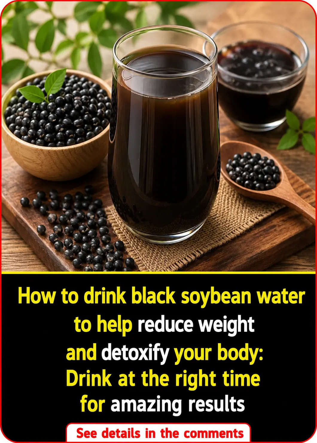 How to Drink Black Bean Water for Weight Management and a Healthier Body