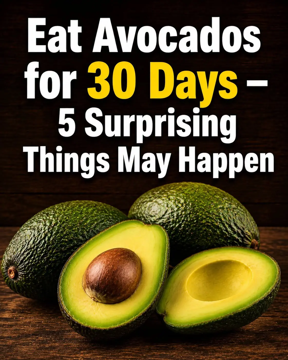 Scientifically Proven Health Benefits of Avocado and Avocado Seeds