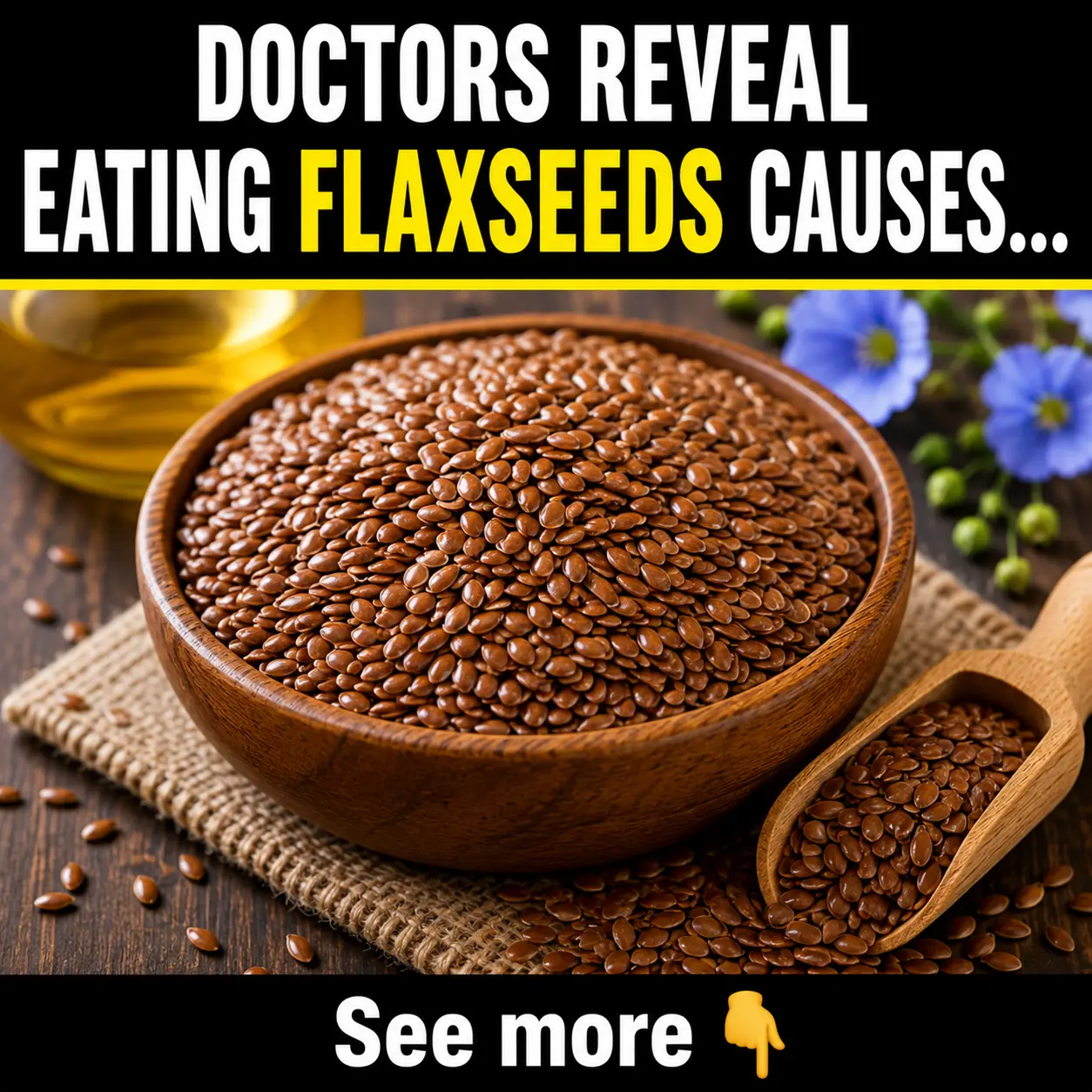 Proven Health Benefits of Ground Flax Seeds and Flaxseed Meal (Science Based)
