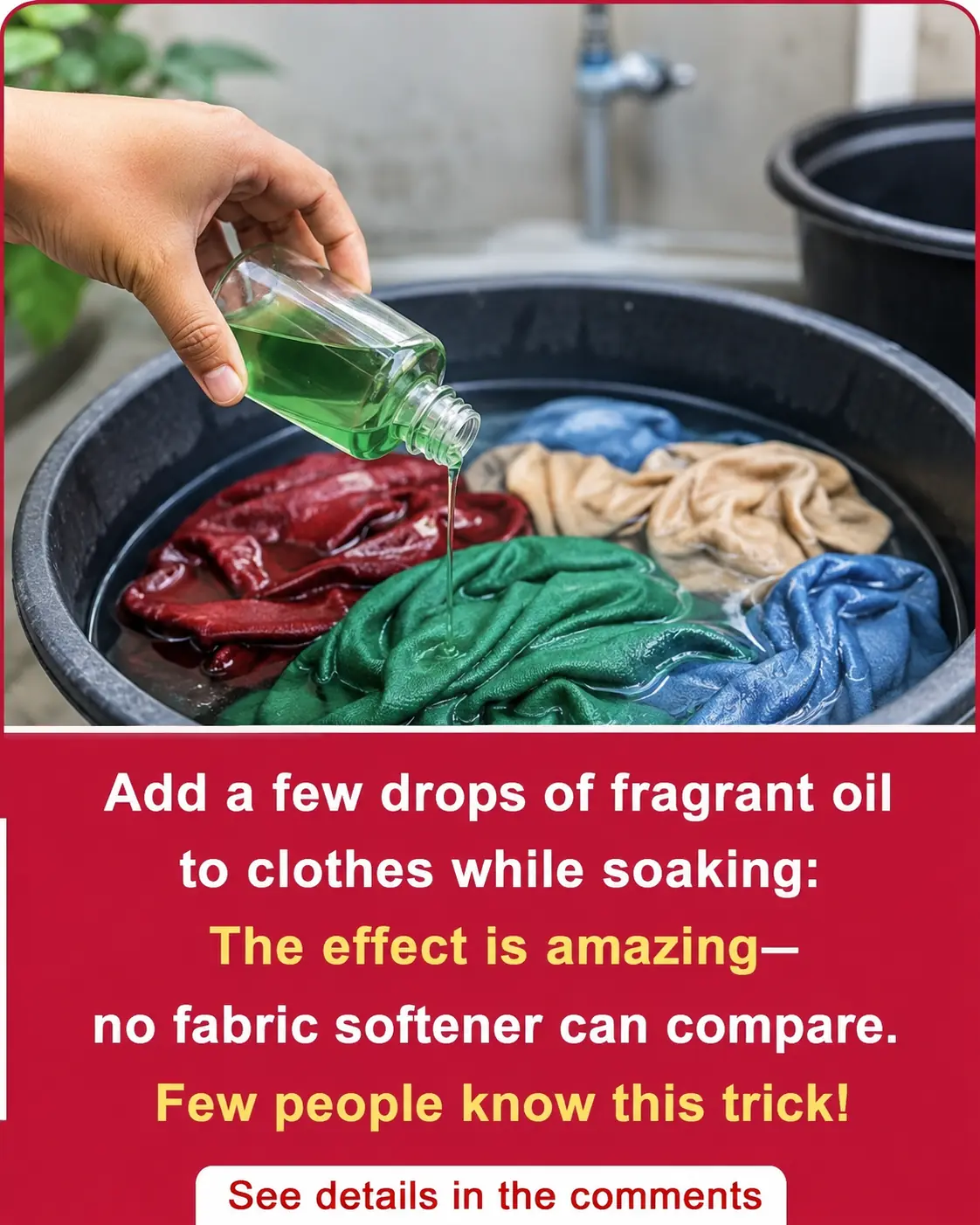 Adding one drop of menthol oil to clothes while soaking them has a miraculous effect unmatched by any detergent: Those who don't know this sooner will regret it.