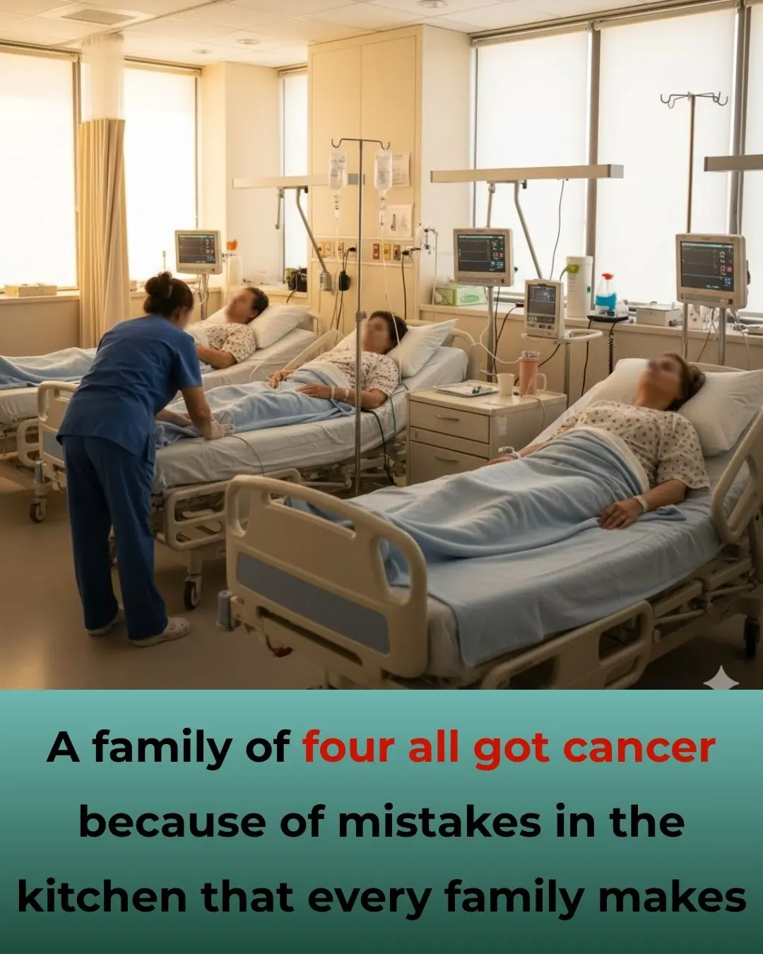 A family of four all got cancer because of mistakes in the kitchen that every family makes