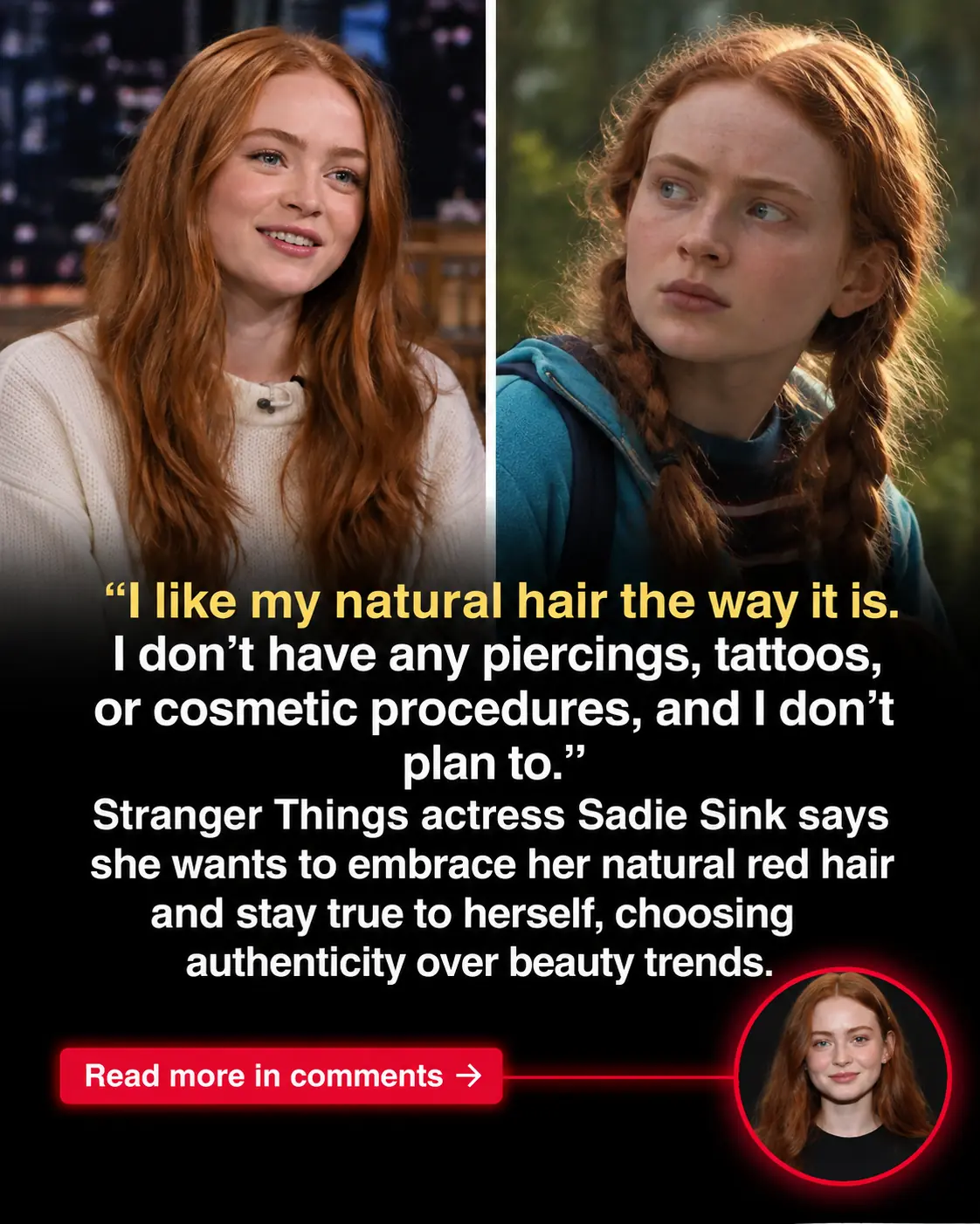 Sadie Sink Chooses to Stay Naturally Herself