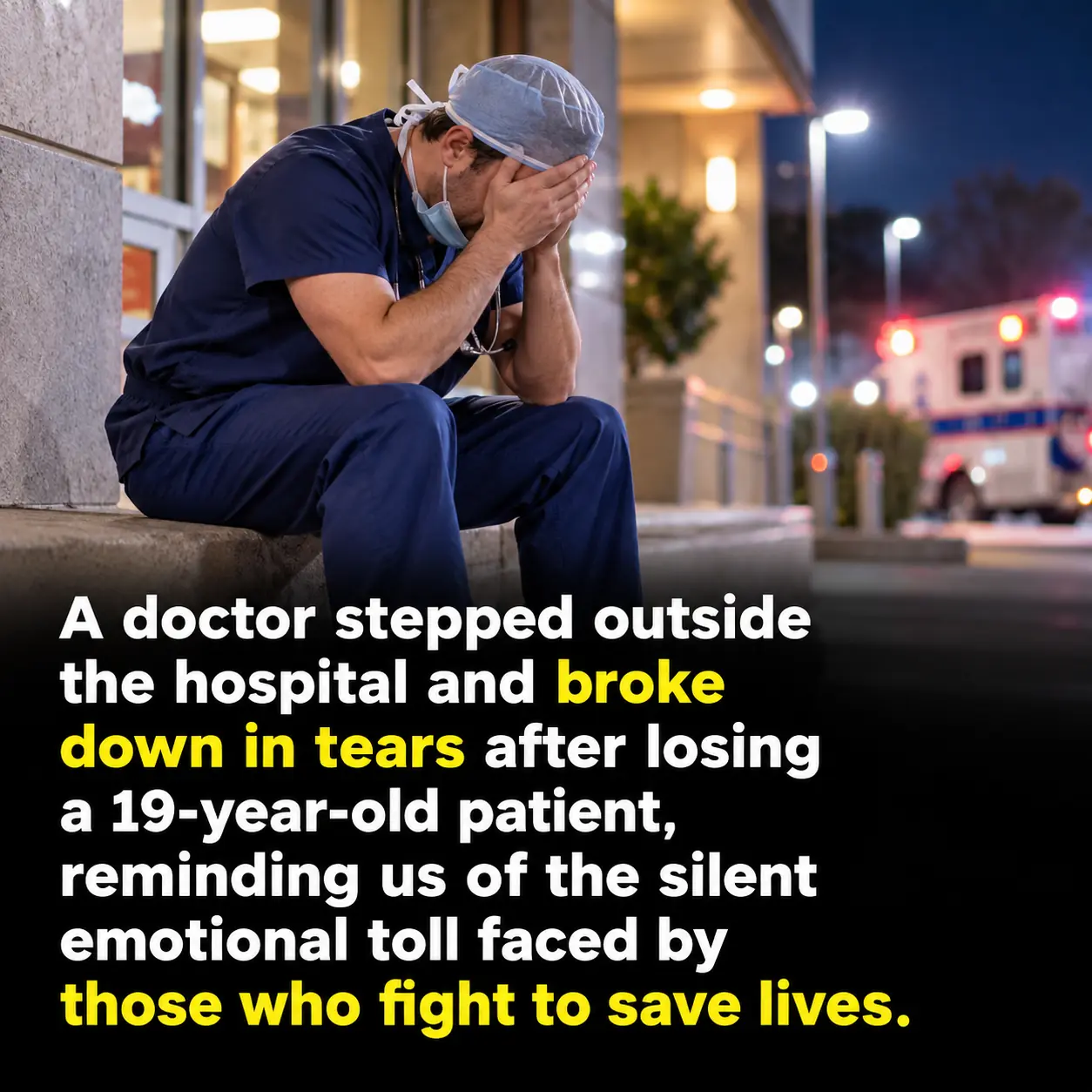 The Heartbreaking Moment an ER Doctor Broke Down After Losing a 19-Year-Old Patient