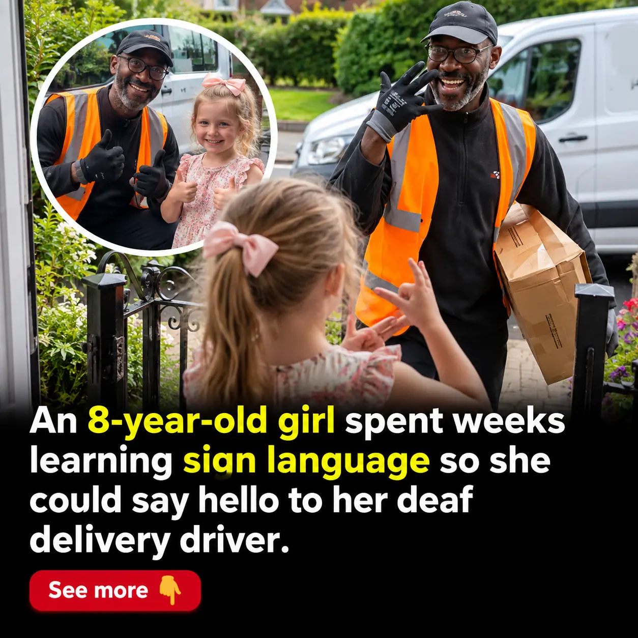 8-Year-Old Girl Learns Sign Language Just to Greet Her Deaf Delivery Driver