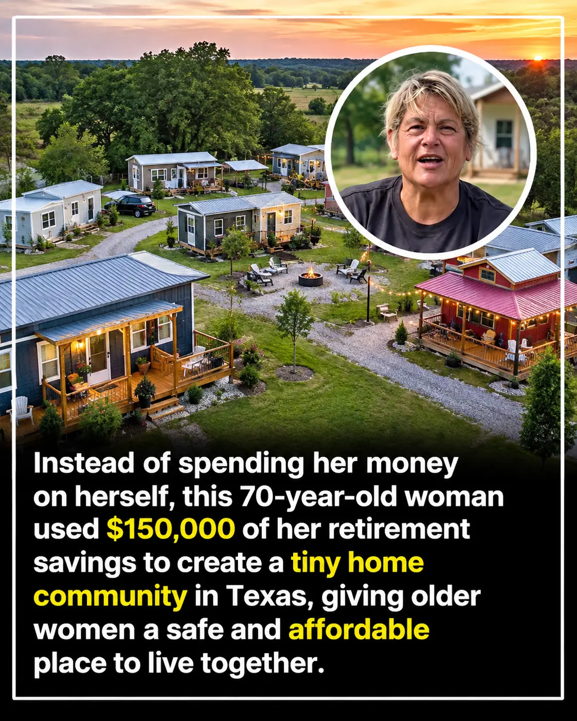 At 70, She Spent $150,000 of Her Retirement Savings to Build a Tiny-Home Community for Women Aging Alone