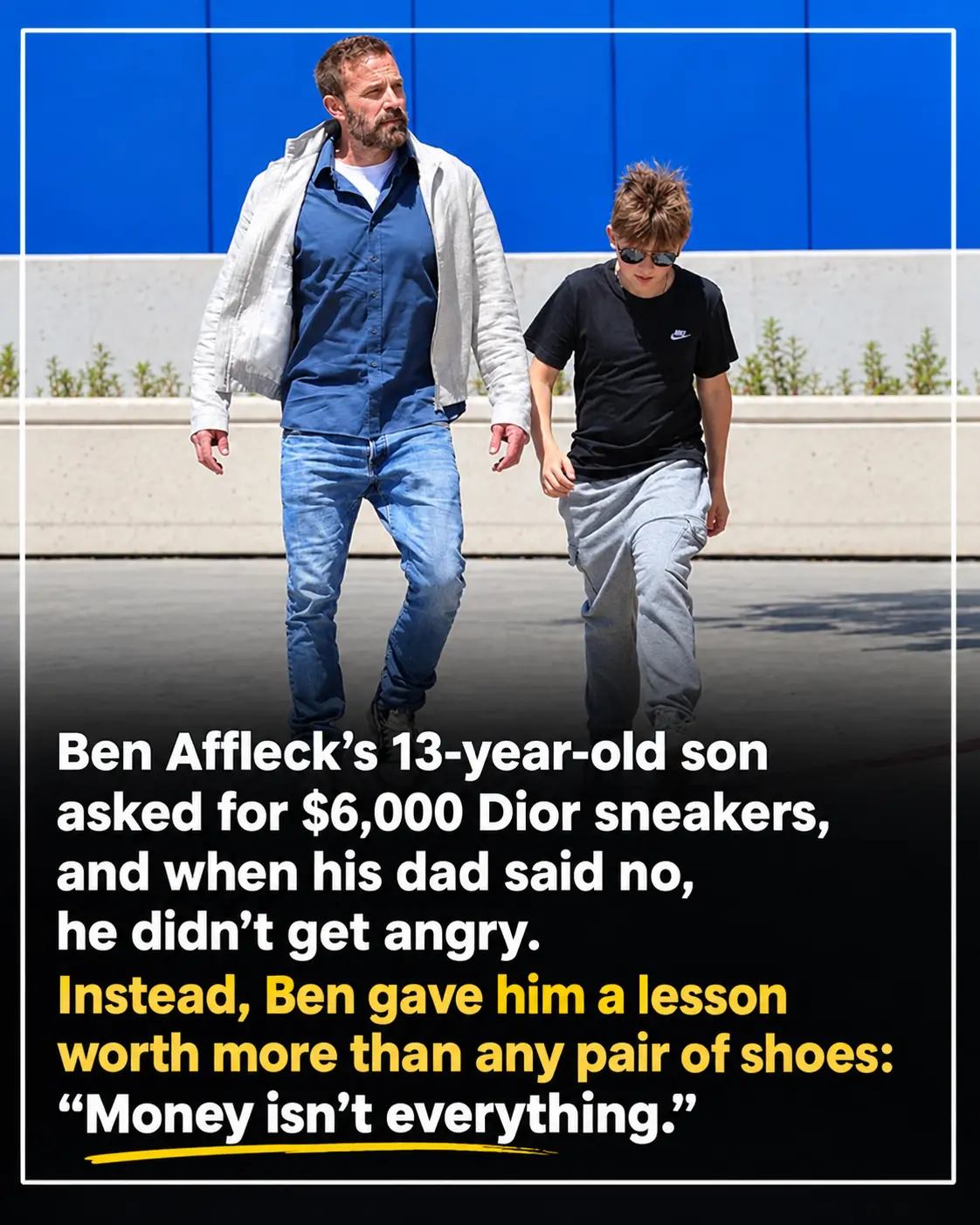 Ben Affleck’s Hilarious Response to His Son’s $6,000 Sneaker Request Is a Parenting Lesson Everyone Needs to Hear