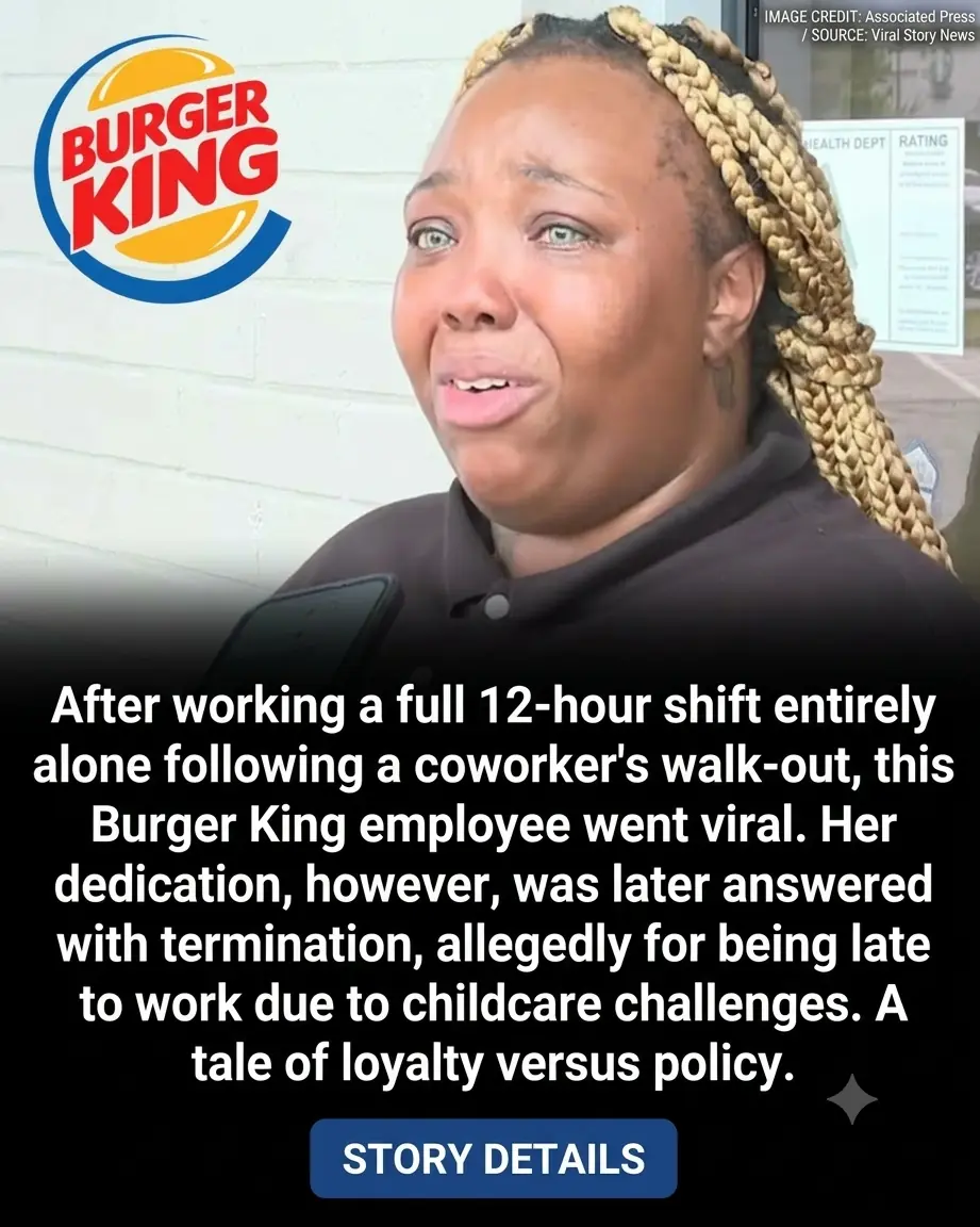 Single Mom Who Worked Alone at Burger King for 12 Hours Gets Fired Over Childcare Issues