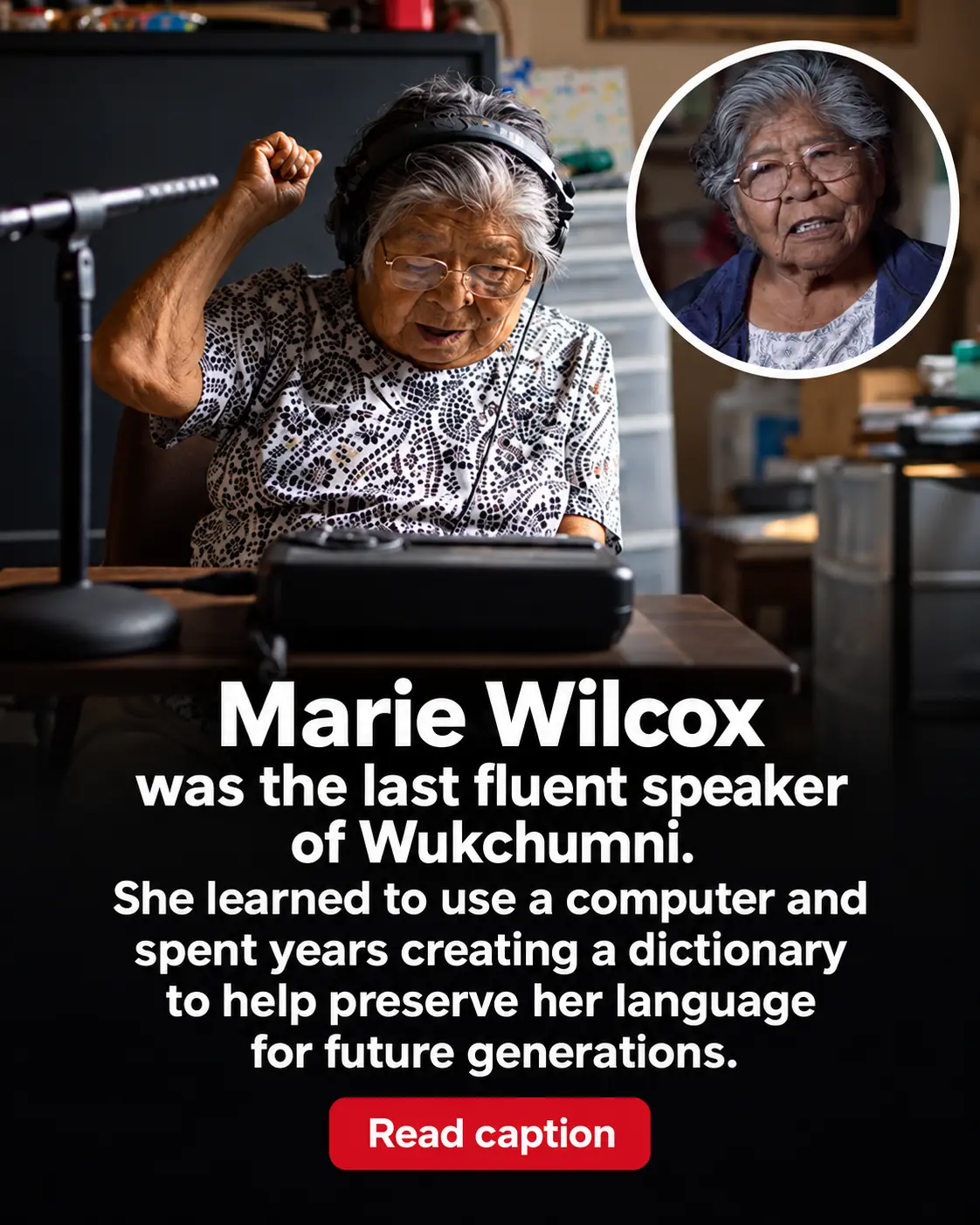 The Last Fluent Speaker of an Ancient Native American Language Spent Seven Years Creating a Dictionary to Save Her Ancestors’ Words From Disappearing Forever ❤️