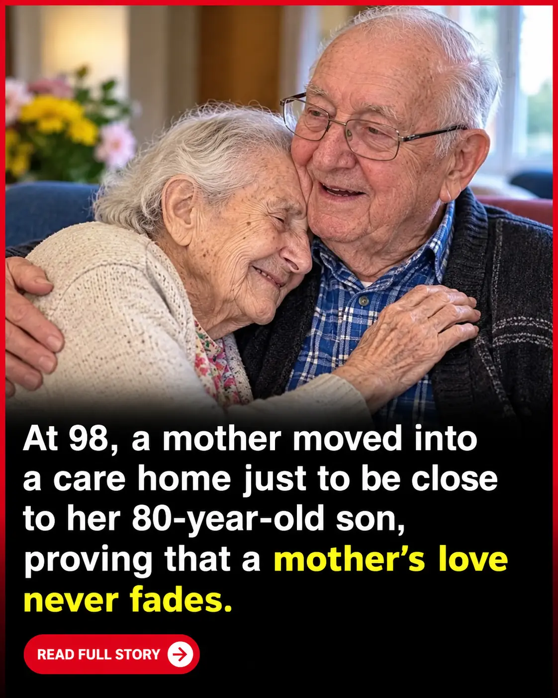 98-Year-Old Mother Moves Into Care Home to Be With Her 80-Year-Old Son: “You Never Stop Being a Mum” ❤️