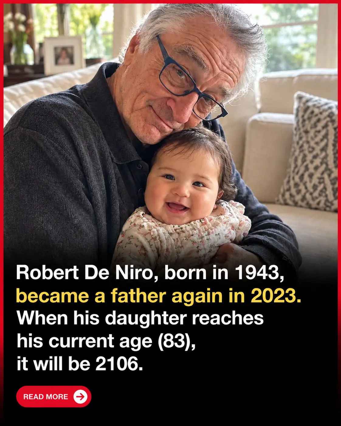 Robert De Niro Became a Father Again at 79, and His Youngest Daughter Won’t Reach His Current Age Until 2106! ❤️😲